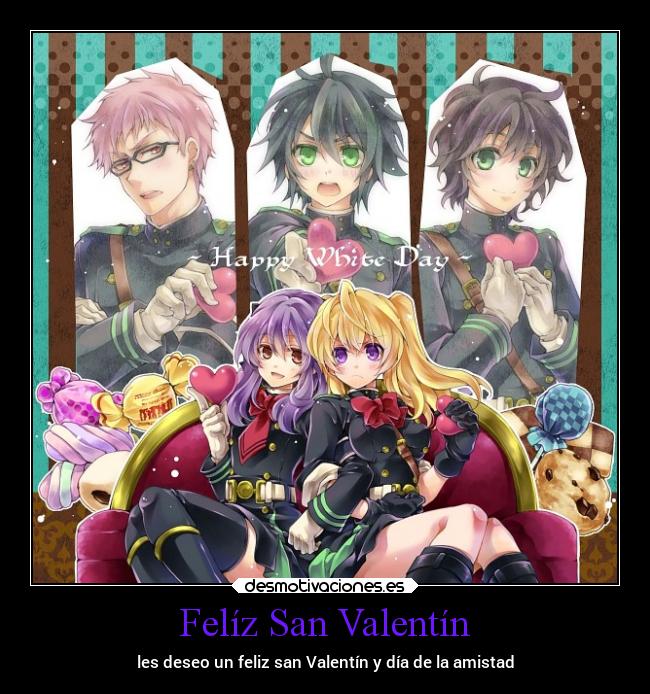 carteles anime sanvalentin owarinoseraph agusshin desmotivaciones