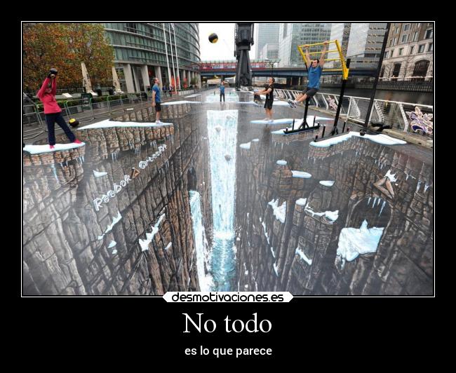 No todo - es lo que parece