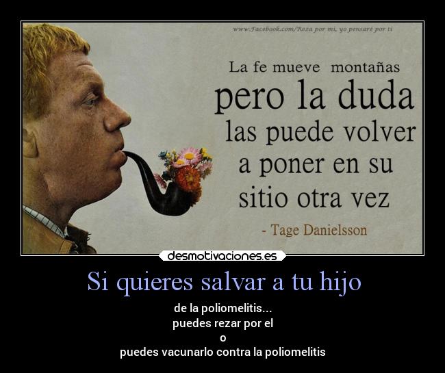 Si quieres salvar a tu hijo -