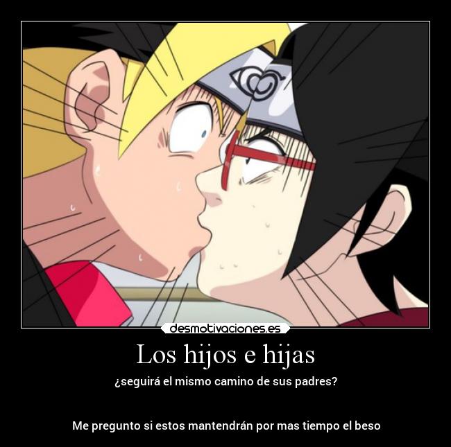 Los hijos e hijas - ¿seguirá el mismo camino de sus padres?
Me pregunto si estos mantendrán por mas tiempo el beso