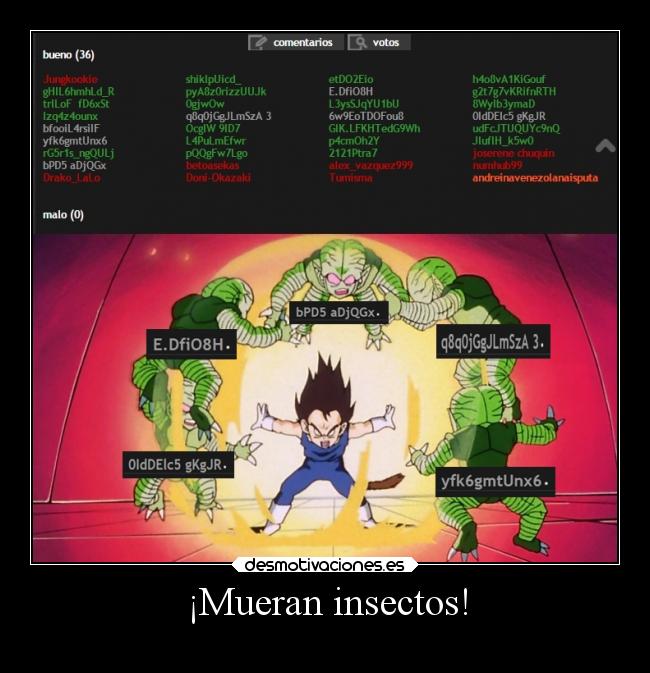 ¡Mueran insectos! -