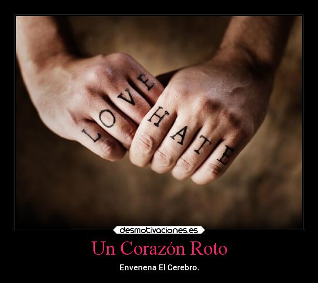 Un Corazón Roto - Envenena El Cerebro.