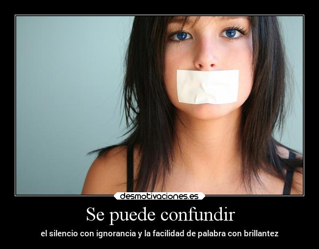 carteles debilidad desmotivaciones silencio desmotivaciones