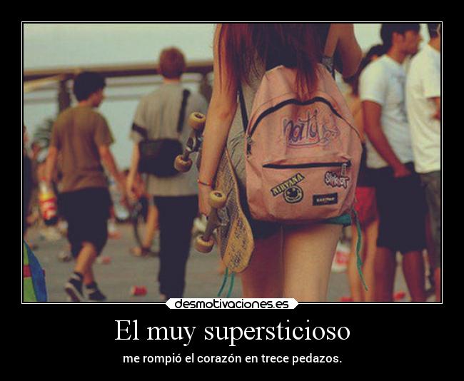 El muy supersticioso -