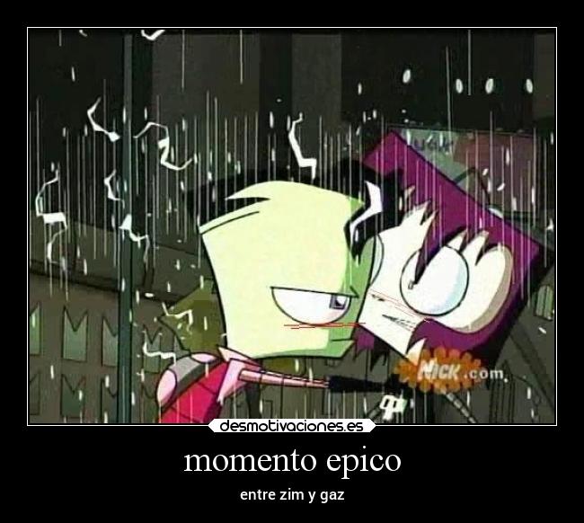 momento epico - entre zim y gaz