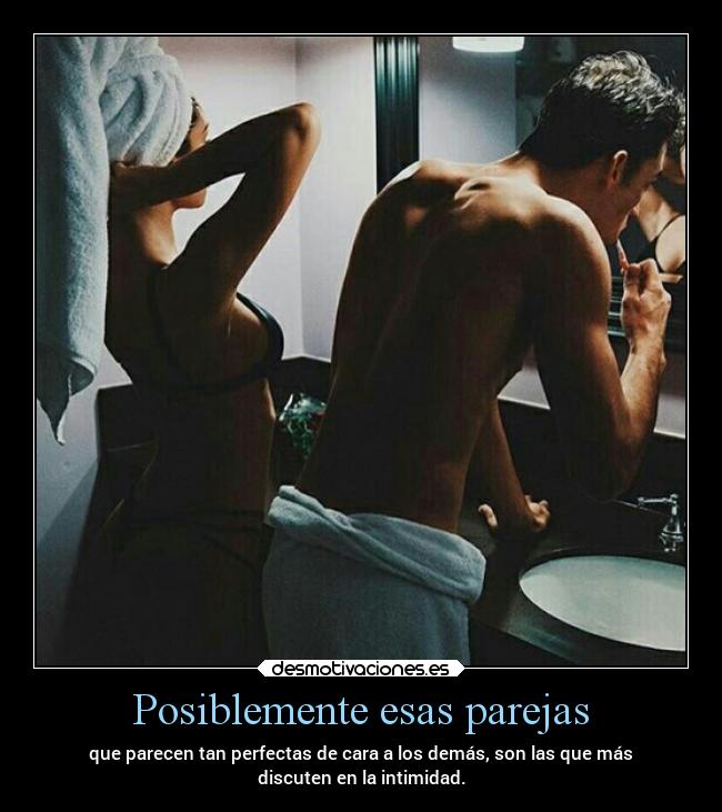 Posiblemente esas parejas - 