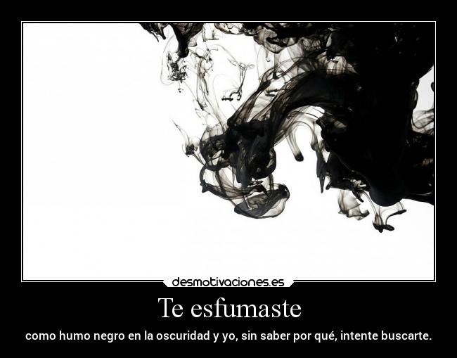 carteles desmotivaciones humo oscuridad buscar desmotivaciones