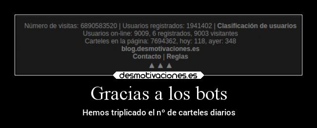 Gracias a los bots - Hemos triplicado el nº de carteles diarios
