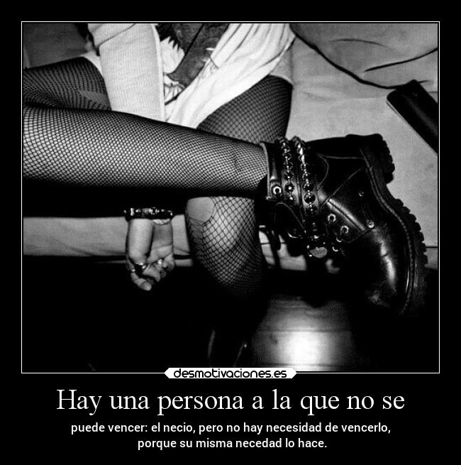 Hay una persona a la que no se - 