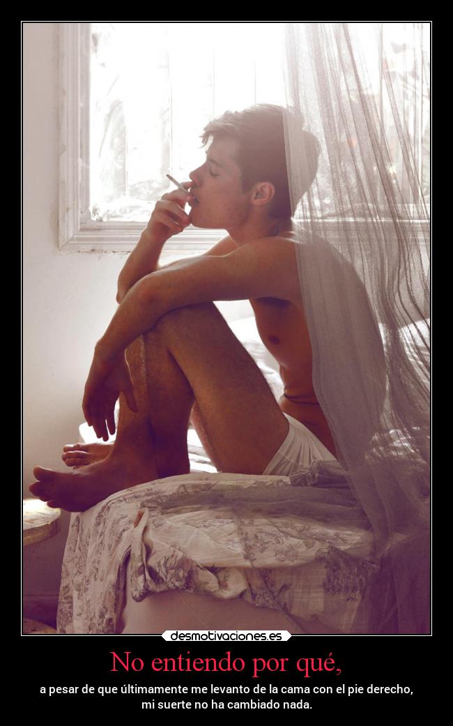 No entiendo por qué, - 