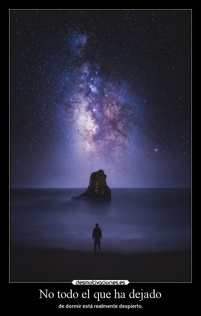 No todo el que ha dejado -