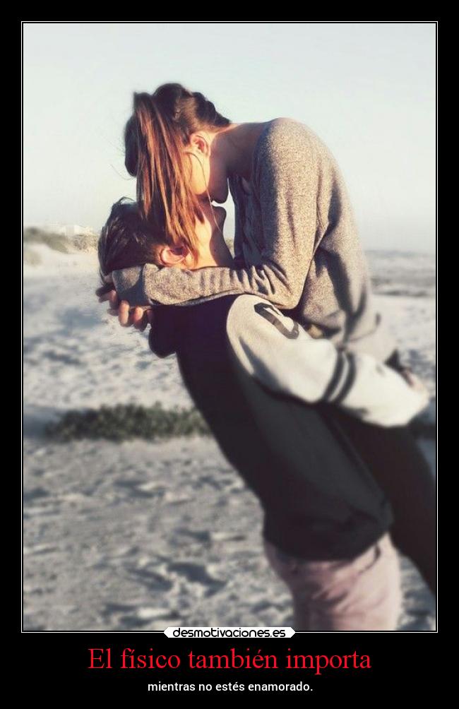 El físico también importa -