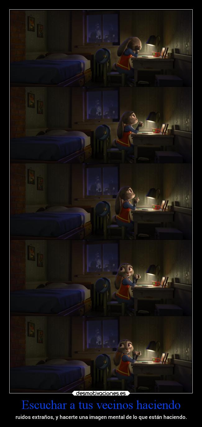 carteles imaginacion vecinos ruidos extranos zootopia desmotivaciones