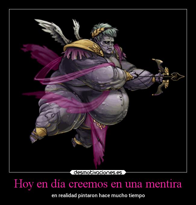 Hoy en día creemos en una mentira - en realidad pintaron hace mucho tiempo