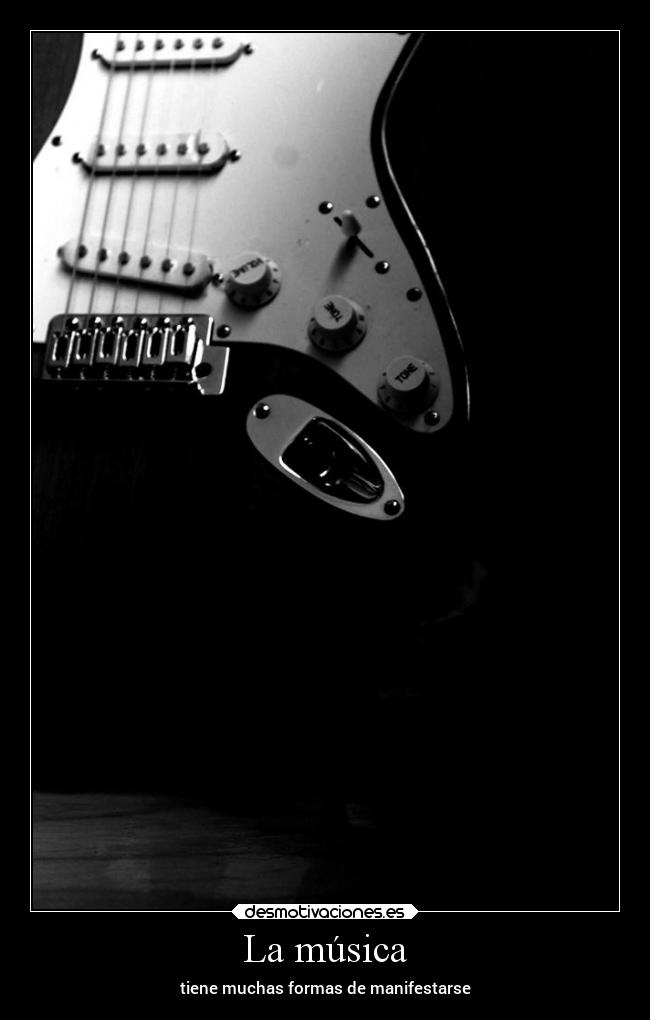 La música - tiene muchas formas de manifestarse