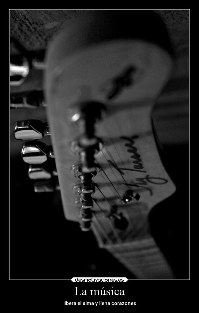 La música - libera el alma y llena corazones
