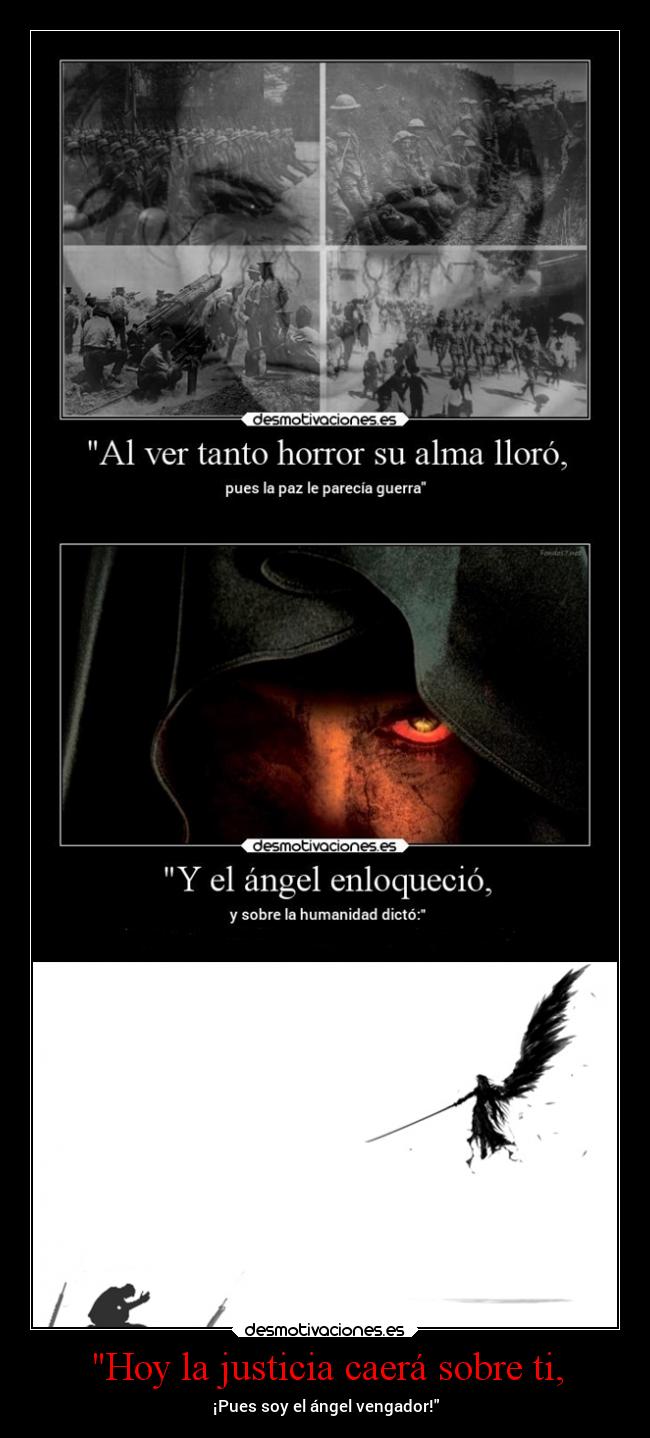 Hoy la justicia caerá sobre ti, - 