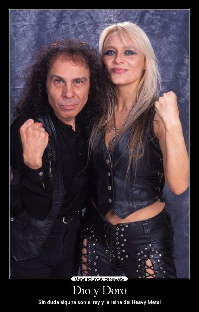 Dio y Doro - Sin duda alguna son el rey y la reina del Heavy Metal