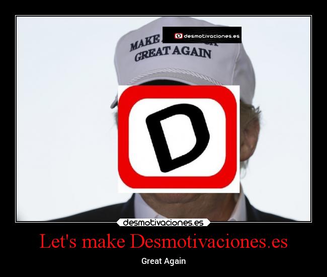 Lets make Desmotivaciones.es - 