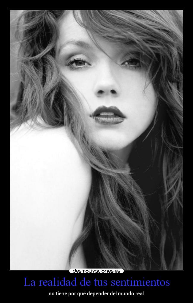 La realidad de tus sentimientos - 