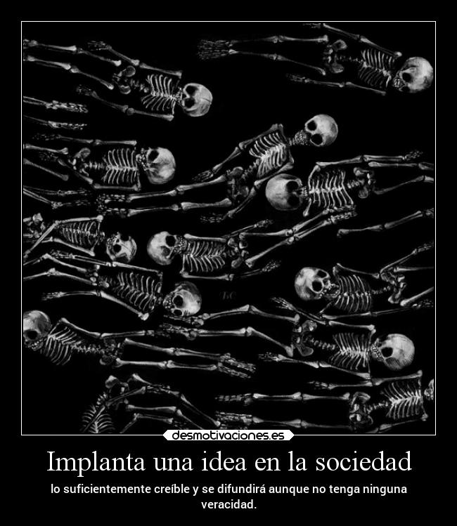Implanta una idea en la sociedad -