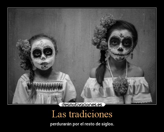 Las tradiciones - 