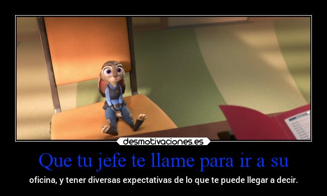 carteles trabajo jefes oficina expectativas zootopia desmotivaciones