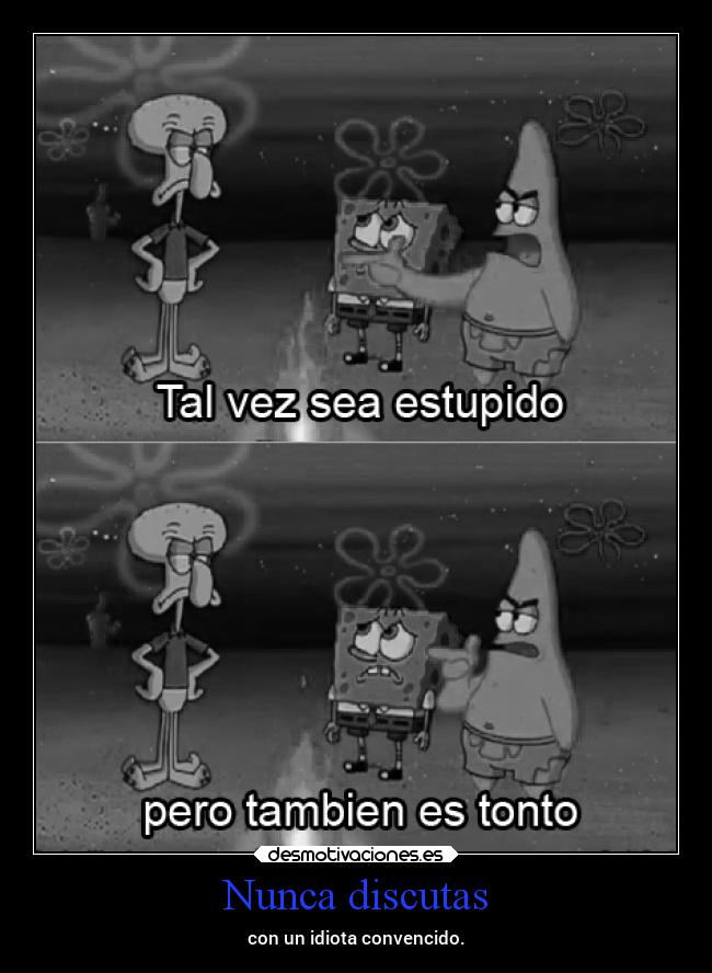 carteles vida bob esponja patricio idiota alternativo argentina lossupervivientes desmotivaciones