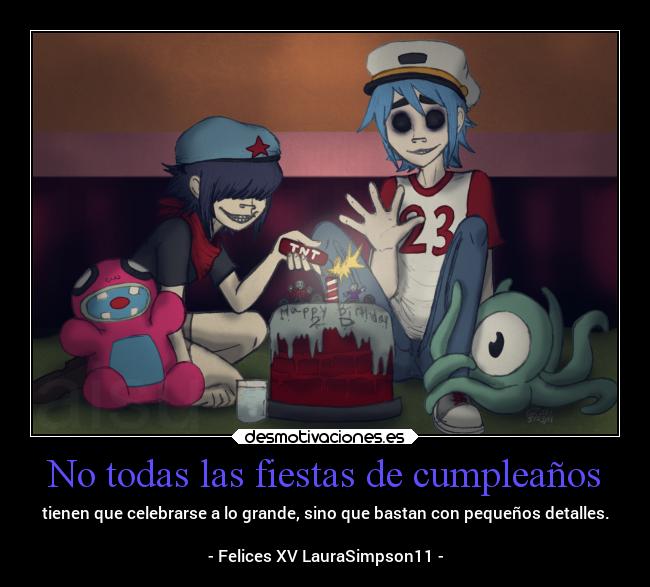 carteles vida fiesta humor amigos felicidad cumpleanos aguante2d cyborgnoodz laurasimpsonxv desmotivaciones