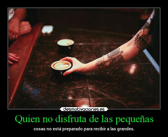 Quien no disfruta de las pequeñas - 