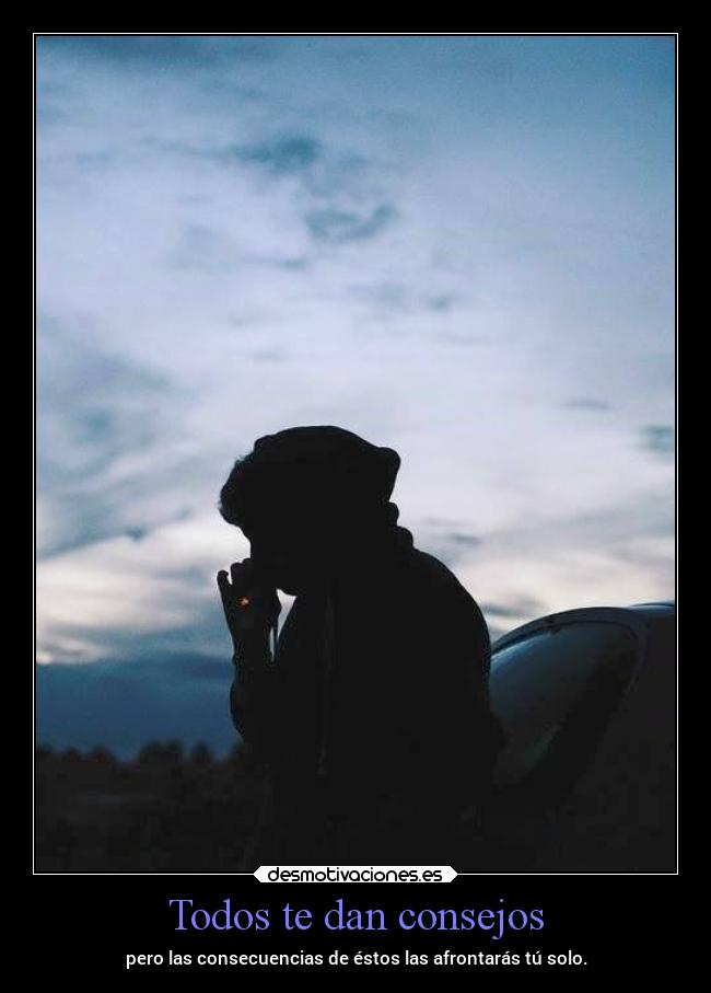 Todos te dan consejos - 