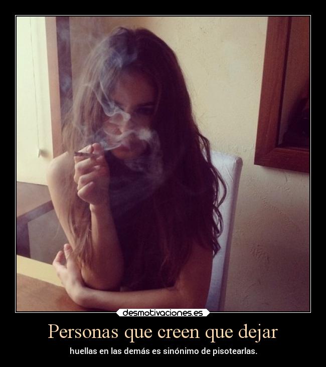 Personas que creen que dejar - huellas en las demás es sinónimo de pisotearlas.