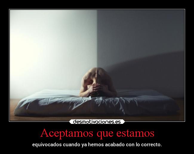 Aceptamos que estamos - 