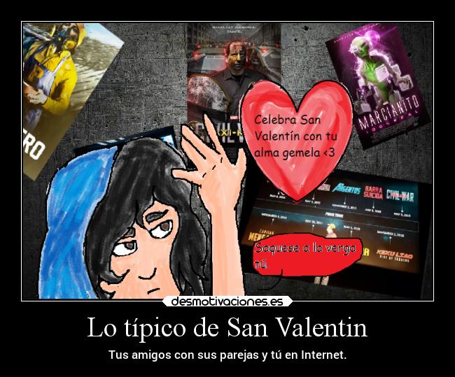 carteles vida sentimientos internet amor fail soledad tonto cine san valentin laurasimpsonxv desmotivaciones