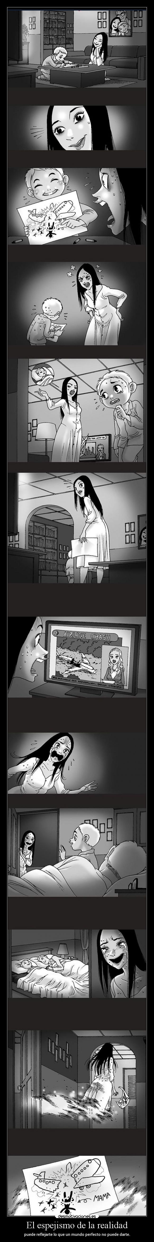 El espejismo de la realidad - puede reflejarte lo que un mundo perfecto no puede darte.