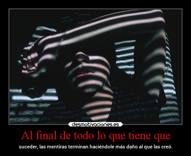 Al final de todo lo que tiene que -