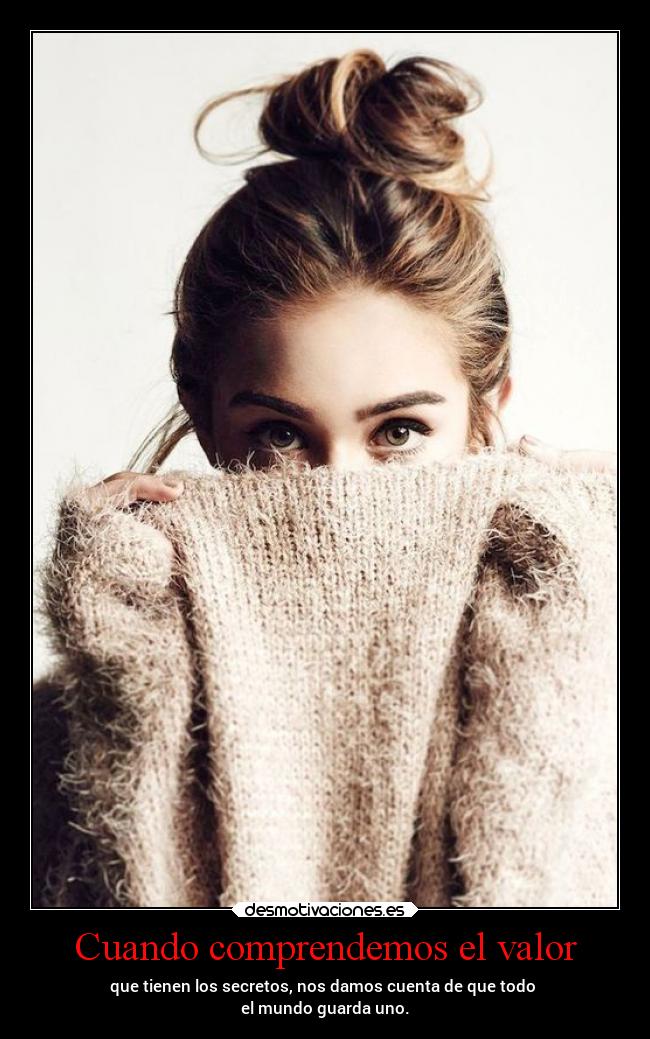 Cuando comprendemos el valor -