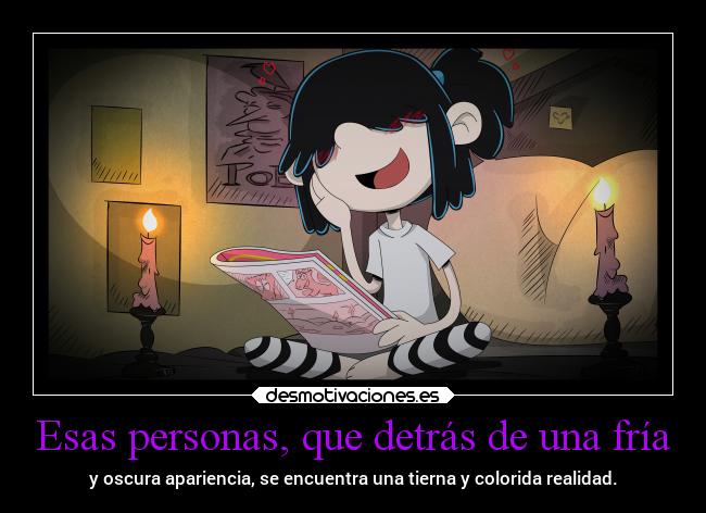 carteles alegria apariencia gotica theloudhouse the loud house desmotivaciones