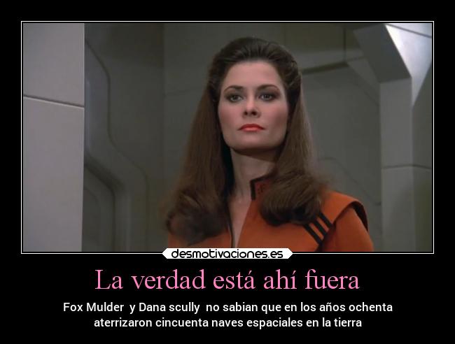 La verdad está ahí fuera - 