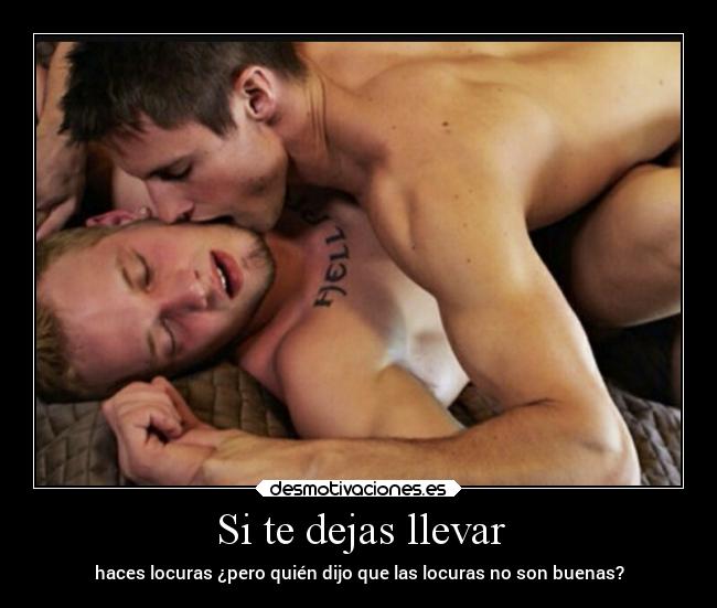 Si te dejas llevar -