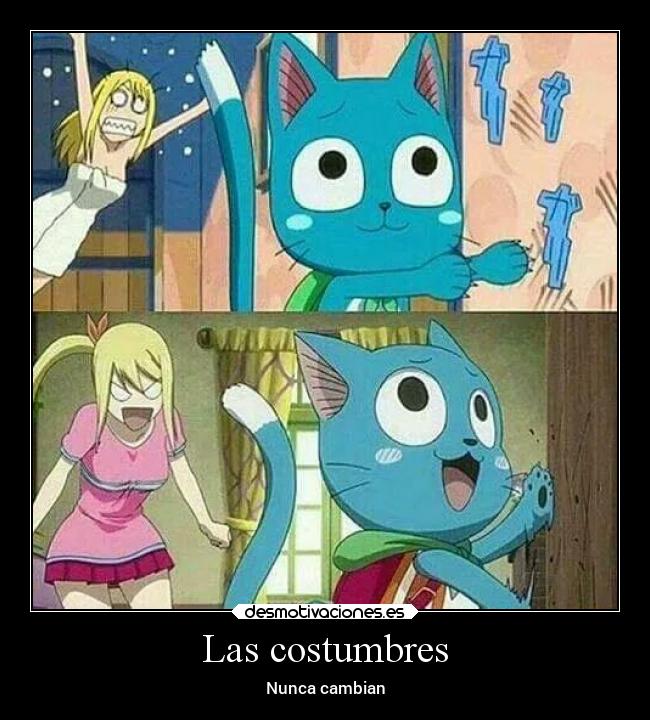 Las costumbres - Nunca cambian