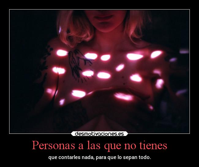 Personas a las que no tienes - 