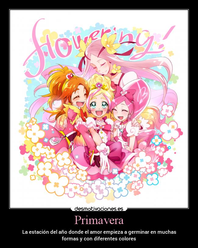 carteles anime flores prettycure primavera rosa flora blossom bloom desmotivaciones