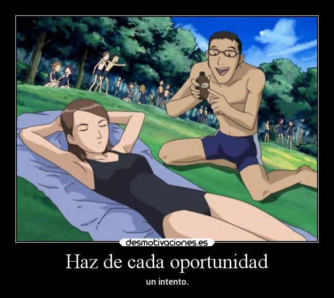Haz de cada oportunidad - 