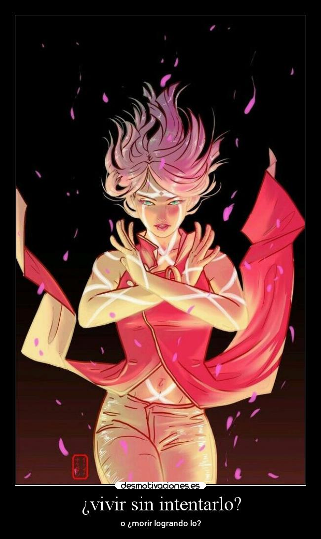 ¿vivir sin intentarlo? - o ¿morir logrando lo?