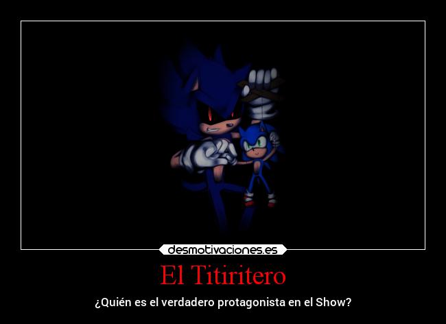 El Titiritero - ¿Quién es el verdadero protagonista en el Show?