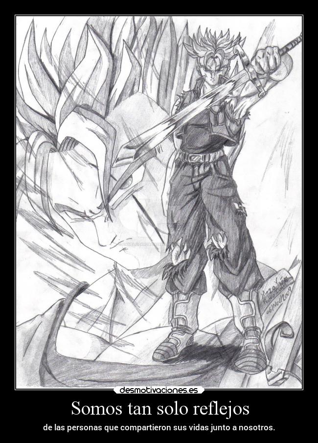 Somos tan solo reflejos - de las personas que compartieron sus vidas junto a nosotros.