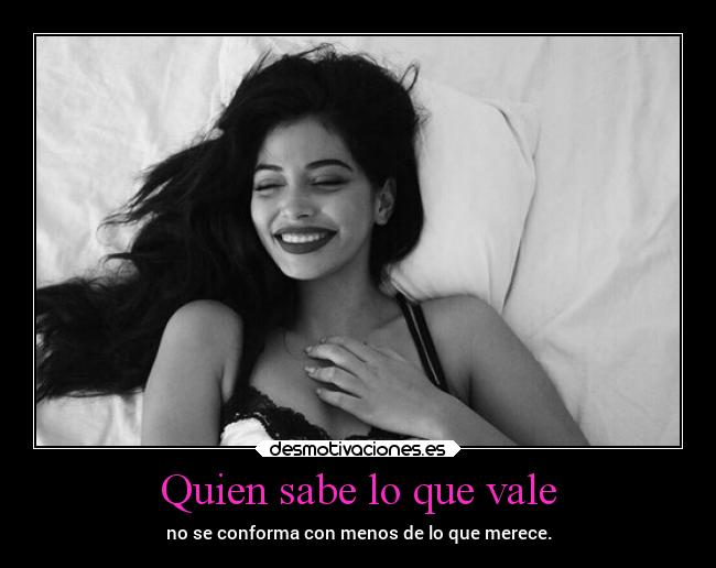 Quien sabe lo que vale - 