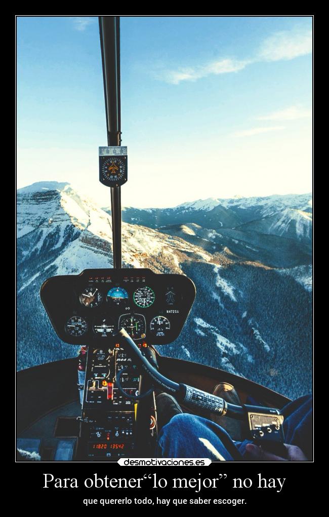 Para obtener“lo mejor” no hay -