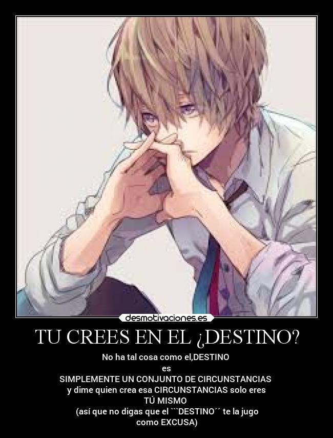 TU CREES EN EL ¿DESTINO? - 